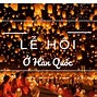 Lễ Hội Mùa Hè Ở Hàn Quốc