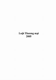 Mục Lục Luật Thương Mại 2005