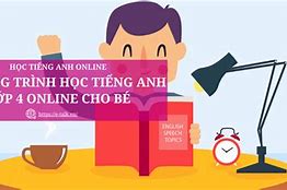 Tôi Học Lớp 4 Dịch Sang Tiếng Anh